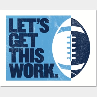 Let's Get This Work Posters and Art